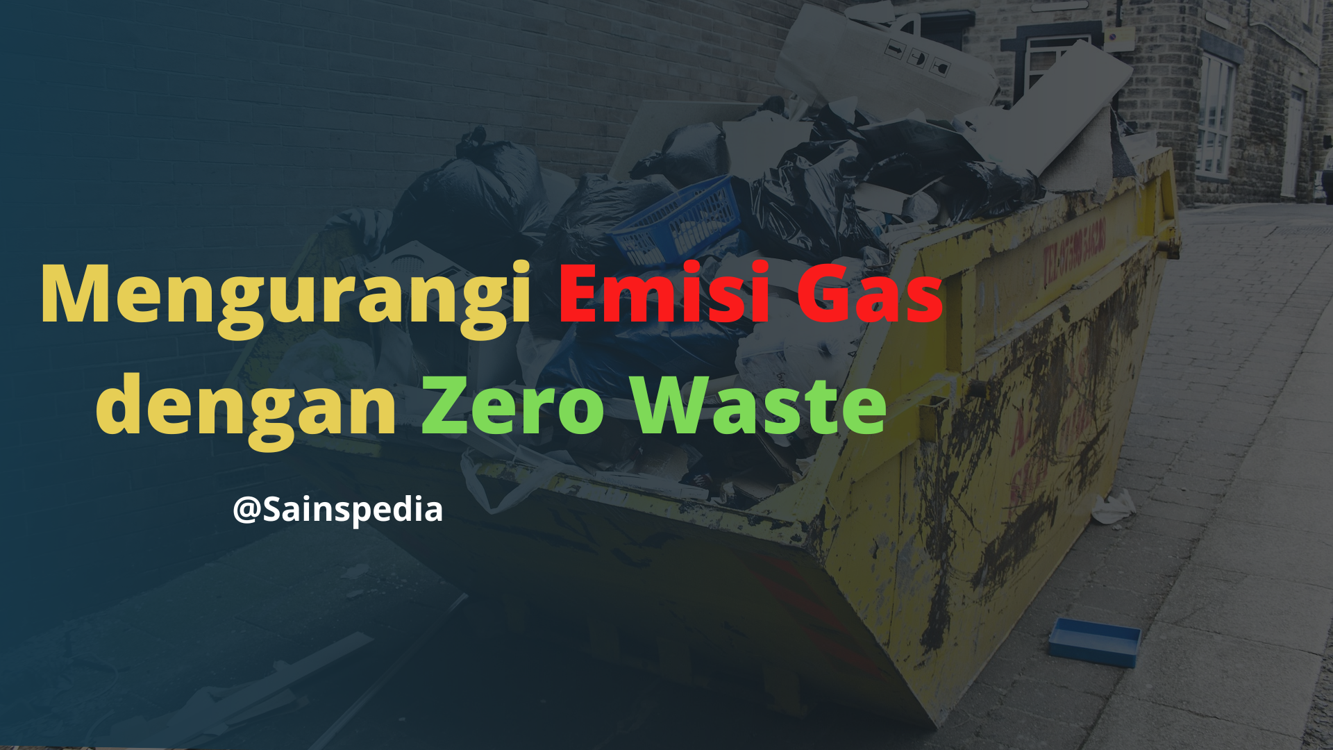 Mengurangi emisi gas rumah kaca dengan zero waste